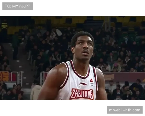 琼斯助浙江咬住比分 替补球员深度贡献值得关注